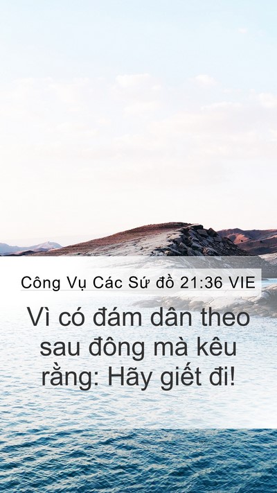 Công Vụ Các Sứ đồ 21:36 VIE Bible Verse Image