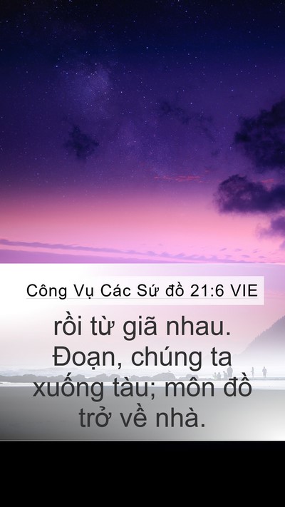 Công Vụ Các Sứ đồ 21:6 VIE Mobile Phone Wallpaper - rồi từ giã nhau. Đoạn, chúng ta xuống - Mobile Bible Verse Wallpaper