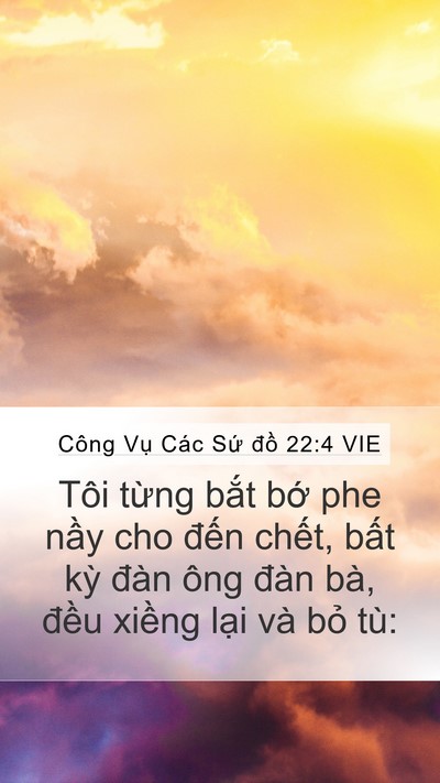 Công Vụ Các Sứ đồ 22:4 VIE Bible Verse Image
