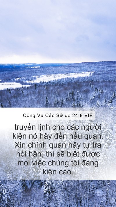 Công Vụ Các Sứ đồ 24:8 VIE Mobile Phone Wallpaper - truyền lịnh cho các người kiện nó hãy - Mobile Bible Verse Wallpaper