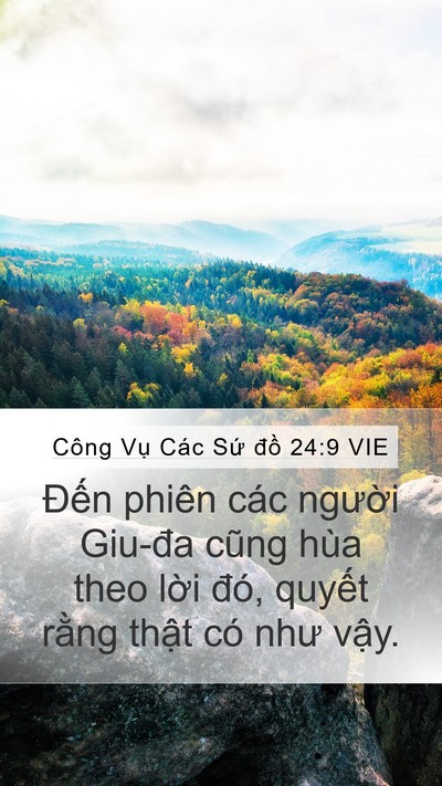 Công Vụ Các Sứ đồ 24:9 VIE Mobile Phone Wallpaper - Đến phiên các người Giu-đa cũng hùa - Mobile Bible Verse Wallpaper