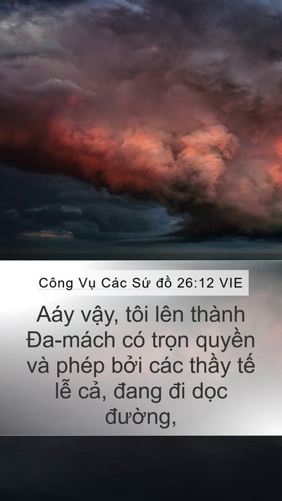 Công Vụ Các Sứ đồ 26:12 VIE Bible Verse Image