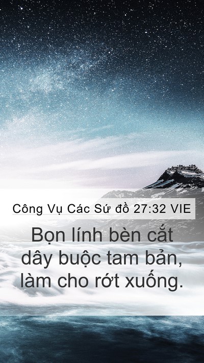 Công Vụ Các Sứ đồ 27:32 VIE Mobile Phone Wallpaper - Bọn lính bèn cắt dây buộc tam bản, - Mobile Bible Verse Wallpaper
