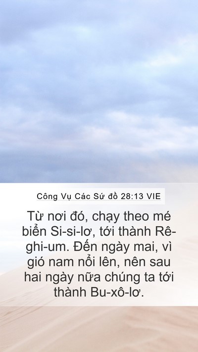 Công Vụ Các Sứ đồ 28:13 VIE Mobile Phone Wallpaper - Từ nơi đó, chạy theo mé biển Si-si-lơ, - Mobile Bible Verse Wallpaper