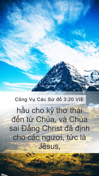 Công Vụ Các Sứ đồ 3:20 VIE Mobile Phone Wallpaper - hầu cho kỳ thơ thái đến từ Chúa, và - Mobile Bible Verse Wallpaper