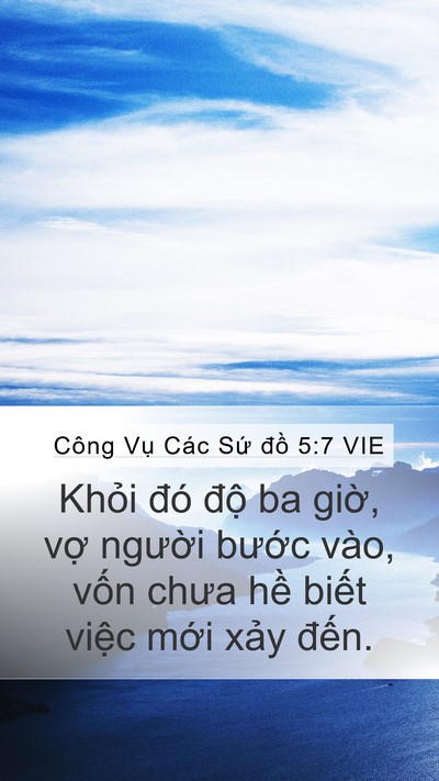 Công Vụ Các Sứ đồ 5:7 VIE Mobile Phone Wallpaper - Khỏi đó độ ba giờ, vợ người bước - Mobile Bible Verse Wallpaper