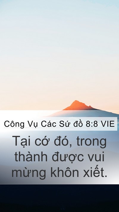 Công Vụ Các Sứ đồ 8:8 VIE Mobile Phone Wallpaper - Tại cớ đó, trong thành được vui mừng - Mobile Bible Verse Wallpaper