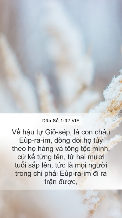Dân Số 1:32 VIE Mobile Phone Wallpaper - Về hậu tự Giô-sép, là con cháu - Mobile Bible Verse Wallpaper