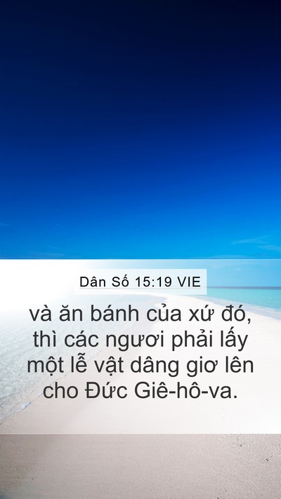 Dân Số 15:19 VIE Mobile Phone Wallpaper - và ăn bánh của xứ đó, thì các ngươi - Mobile Bible Verse Wallpaper