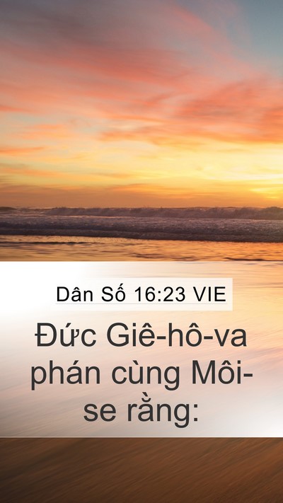 Dân Số 16:23 VIE Mobile Phone Wallpaper - Đức Giê-hô-va phán cùng Môi-se - Mobile Bible Verse Wallpaper
