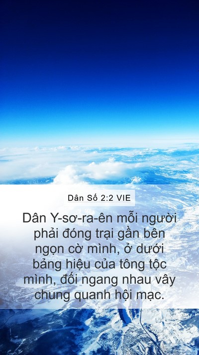 Dân Số 2:2 VIE Mobile Phone Wallpaper - Dân Y-sơ-ra-ên mỗi người phải đóng - Mobile Bible Verse Wallpaper
