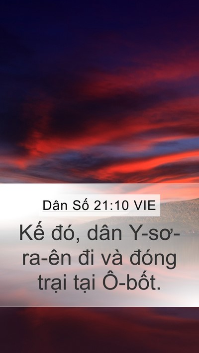 Dân Số 21:10 VIE Mobile Phone Wallpaper - Kế đó, dân Y-sơ-ra-ên đi và đóng - Mobile Bible Verse Wallpaper