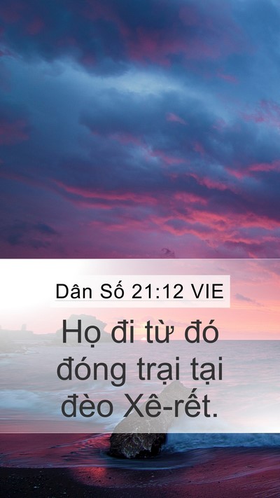 Dân Số 21:12 VIE Mobile Phone Wallpaper - Họ đi từ đó đóng trại tại đèo - Mobile Bible Verse Wallpaper
