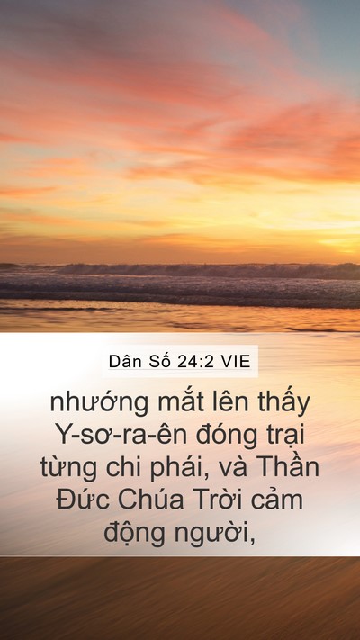 Dân Số 24:2 VIE Mobile Phone Wallpaper - nhướng mắt lên thấy Y-sơ-ra-ên đóng - Mobile Bible Verse Wallpaper