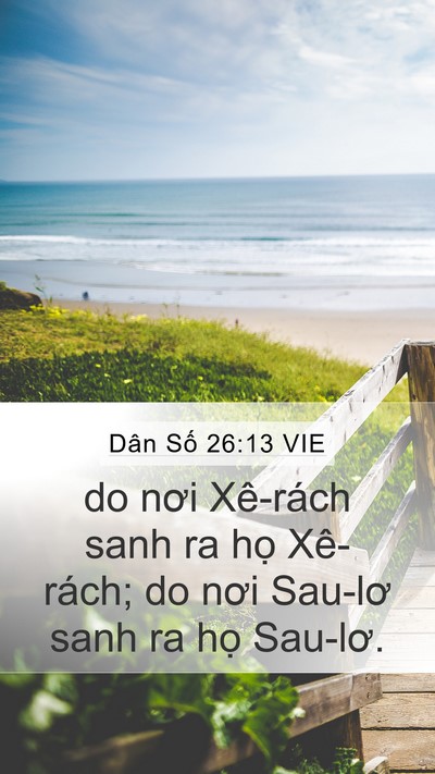 Dân Số 26:13 VIE Mobile Phone Wallpaper - do nơi Xê-rách sanh ra họ Xê-rách; do nơi - Mobile Bible Verse Wallpaper