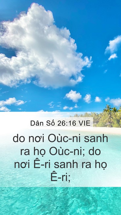 Dân Số 26:16 VIE Mobile Phone Wallpaper - do nơi Oùc-ni sanh ra họ Oùc-ni; do nơi - Mobile Bible Verse Wallpaper