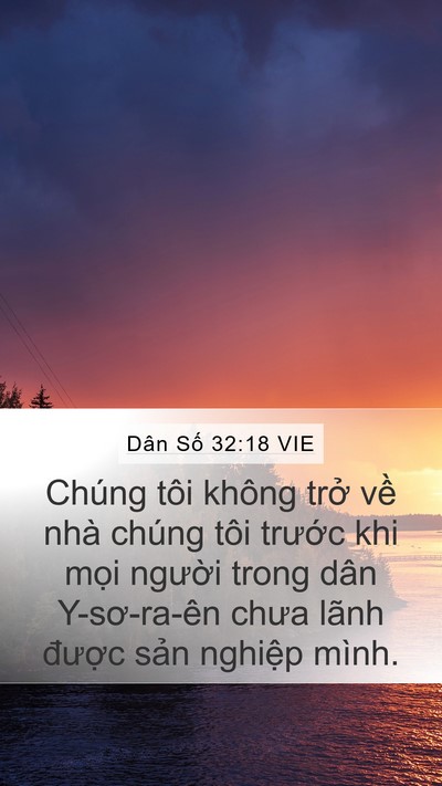 Dân Số 32:18 VIE Mobile Phone Wallpaper - Chúng tôi không trở về nhà chúng tôi - Mobile Bible Verse Wallpaper