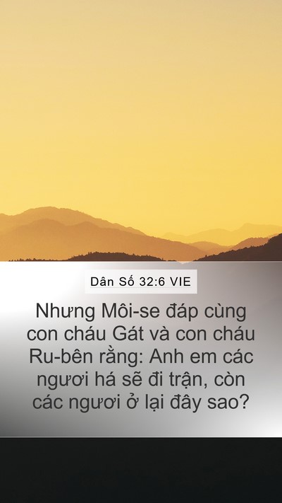 Dân Số 32:6 VIE Mobile Phone Wallpaper - Nhưng Môi-se đáp cùng con cháu Gát và con - Mobile Bible Verse Wallpaper