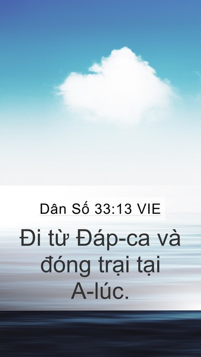 Dân Số 33:13 VIE Mobile Phone Wallpaper - Đi từ Đáp-ca và đóng trại tại - Mobile Bible Verse Wallpaper