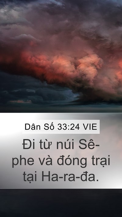 Dân Số 33:24 VIE Mobile Phone Wallpaper - Đi từ núi Sê-phe và đóng trại tại - Mobile Bible Verse Wallpaper