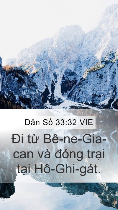 Dân Số 33:32 VIE Mobile Phone Wallpaper - Đi từ Bê-ne-Gia-can và đóng trại tại - Mobile Bible Verse Wallpaper