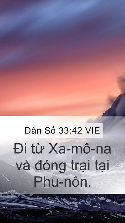Dân Số 33:42 VIE Mobile Phone Wallpaper - Đi từ Xa-mô-na và đóng trại tại - Mobile Bible Verse Wallpaper