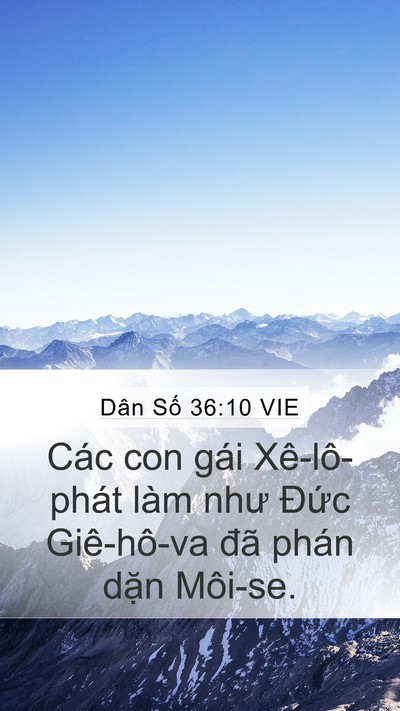 Dân Số 36:10 VIE Mobile Phone Wallpaper - Các con gái Xê-lô-phát làm như Đức - Mobile Bible Verse Wallpaper