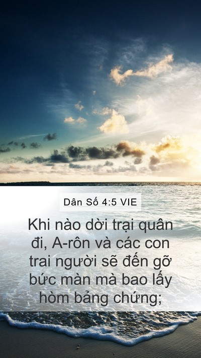 Dân Số 4:5 VIE Mobile Phone Wallpaper - Khi nào dời trại quân đi, A-rôn và các - Mobile Bible Verse Wallpaper