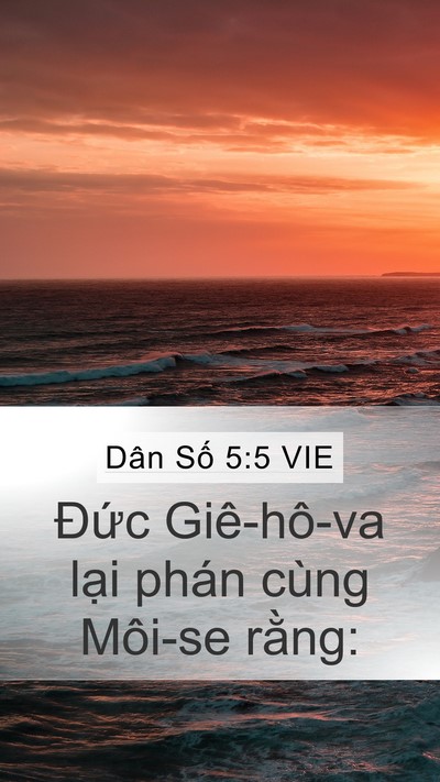 Dân Số 5:5 VIE Mobile Phone Wallpaper - Đức Giê-hô-va lại phán cùng Môi-se - Mobile Bible Verse Wallpaper