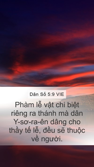Dân Số 5:9 VIE Mobile Phone Wallpaper - Phàm lễ vật chi biệt riêng ra thánh mà - Mobile Bible Verse Wallpaper