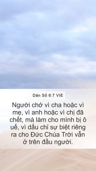 Dân Số 6:7 VIE Mobile Phone Wallpaper - Người chớ vì cha hoặc vì mẹ, vì anh - Mobile Bible Verse Wallpaper
