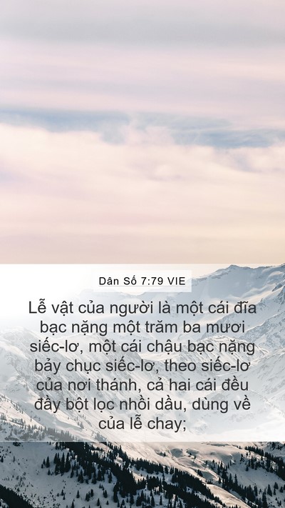Dân Số 7:79 VIE Mobile Phone Wallpaper - Lễ vật của người là một cái đĩa - Mobile Bible Verse Wallpaper