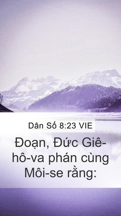 Dân Số 8:23 VIE Mobile Phone Wallpaper - Đoạn, Đức Giê-hô-va phán cùng Môi-se - Mobile Bible Verse Wallpaper