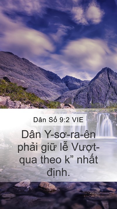 Dân Số 9:2 VIE Mobile Phone Wallpaper - Dân Y-sơ-ra-ên phải giữ lễ Vượt-qua - Mobile Bible Verse Wallpaper