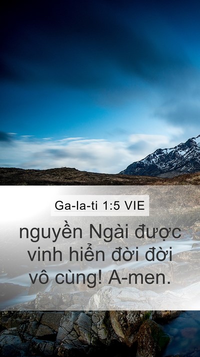 Ga-la-ti 1:5 VIE Mobile Phone Wallpaper - nguyền Ngài được vinh hiển đời đời - Mobile Bible Verse Wallpaper