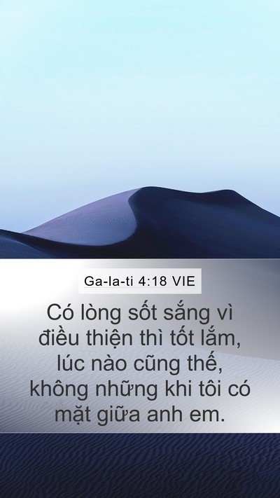Ga-la-ti 4:18 VIE Mobile Phone Wallpaper - Có lòng sốt sắng vì điều thiện thì - Mobile Bible Verse Wallpaper