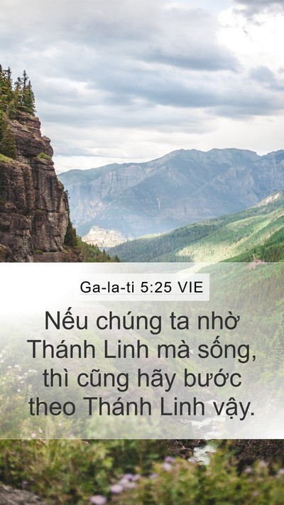 Ga-la-ti 5:25 VIE Mobile Phone Wallpaper - Nếu chúng ta nhờ Thánh Linh mà sống, - Mobile Bible Verse Wallpaper