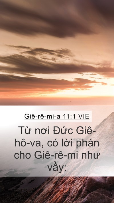 Giê-rê-mi-a 11:1 VIE Mobile Phone Wallpaper - Từ nơi Đức Giê-hô-va, có lời phán cho - Mobile Bible Verse Wallpaper