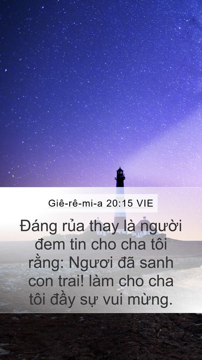 Giê-rê-mi-a 20:15 VIE Mobile Phone Wallpaper - Đáng rủa thay là người đem tin cho cha - Mobile Bible Verse Wallpaper