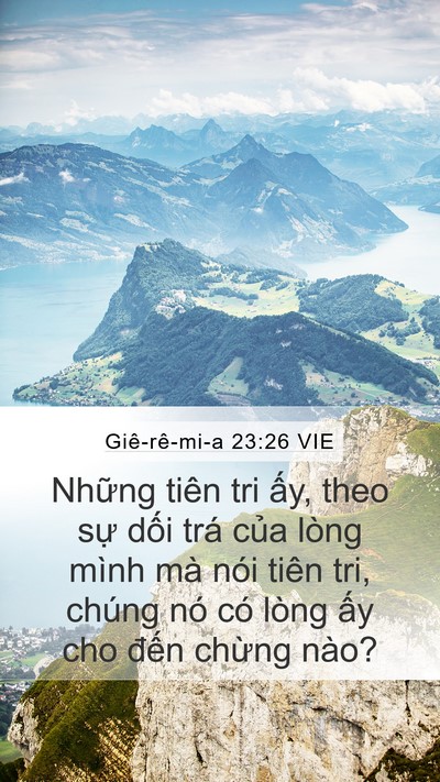 Giê-rê-mi-a 23:26 VIE Mobile Phone Wallpaper - Những tiên tri ấy, theo sự dối trá - Mobile Bible Verse Wallpaper