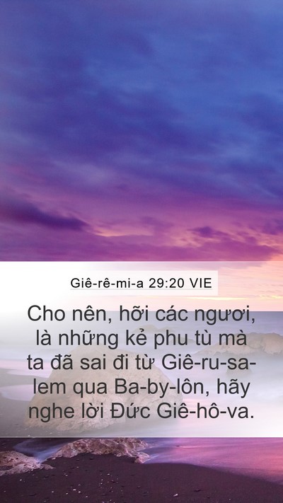 Giê-rê-mi-a 29:20 VIE Mobile Phone Wallpaper - Cho nên, hỡi các ngươi, là những kẻ - Mobile Bible Verse Wallpaper