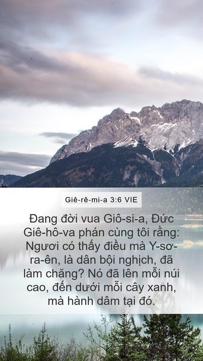 Giê-rê-mi-a 3:6 VIE Mobile Phone Wallpaper - Đang đời vua Giô-si-a, Đức Giê-hô-va - Mobile Bible Verse Wallpaper