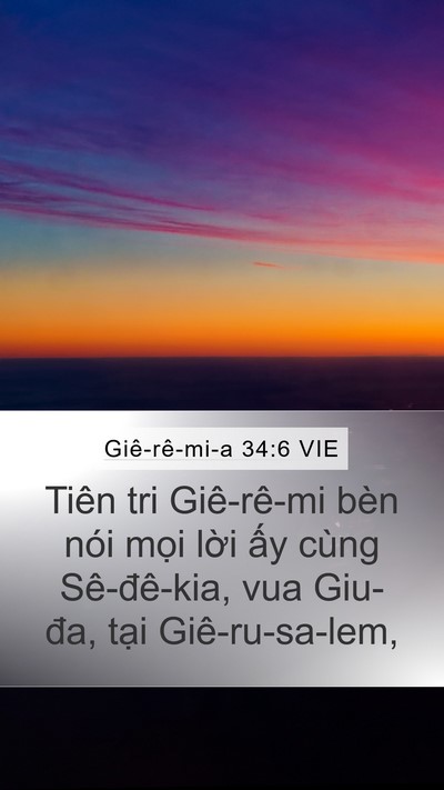 Giê-rê-mi-a 34:6 VIE Mobile Phone Wallpaper - Tiên tri Giê-rê-mi bèn nói mọi lời ấy - Mobile Bible Verse Wallpaper