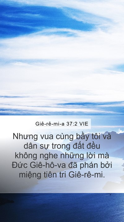 Giê-rê-mi-a 37:2 VIE Mobile Phone Wallpaper - Nhưng vua cùng bầy tôi và dân sự trong - Mobile Bible Verse Wallpaper