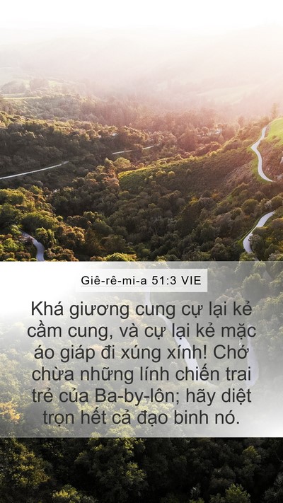 Giê-rê-mi-a 51:3 VIE Mobile Phone Wallpaper - Khá giương cung cự lại kẻ cầm cung, - Mobile Bible Verse Wallpaper