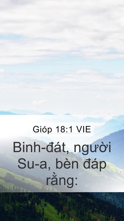 Gióp 18:1 VIE Mobile Phone Wallpaper - Binh-đát, người Su-a, bèn đáp - Mobile Bible Verse Wallpaper