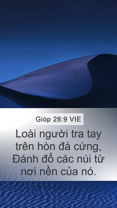 Gióp 28:9 VIE Mobile Phone Wallpaper - Loài người tra tay trên hòn đá cứng, - Mobile Bible Verse Wallpaper