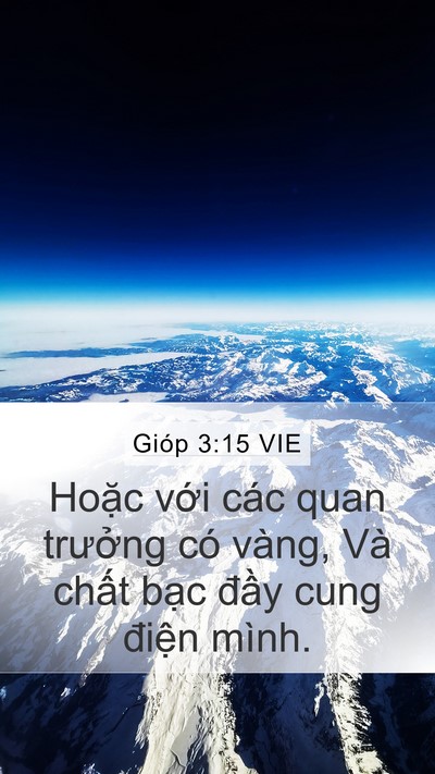 Gióp 3:15 VIE Mobile Phone Wallpaper - Hoặc với các quan trưởng có vàng, Và - Mobile Bible Verse Wallpaper