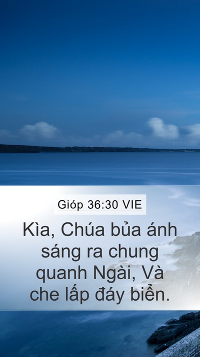 Gióp 36:30 VIE Mobile Phone Wallpaper - Kìa, Chúa bủa ánh sáng ra chung quanh - Mobile Bible Verse Wallpaper