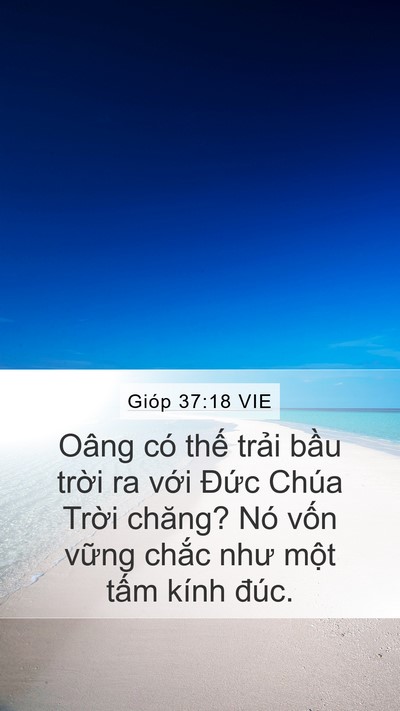 Gióp 37:18 VIE Mobile Phone Wallpaper - Oâng có thế trải bầu trời ra với - Mobile Bible Verse Wallpaper